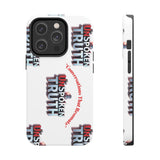 Tough Smartphone Case-"The UnSpokenTRUTH" Stylish