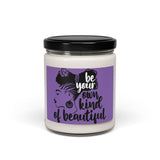 Be your Own Kind of Beautiful-Scented Soy Candle