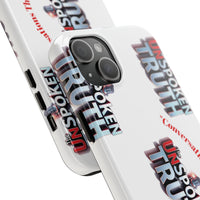 Tough Smartphone Case-"The UnSpokenTRUTH" Stylish