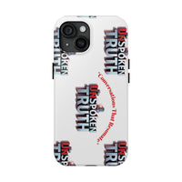 Tough Smartphone Case-"The UnSpokenTRUTH" Stylish