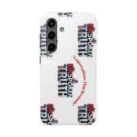 Tough Smartphone Case-"The UnSpokenTRUTH" Stylish