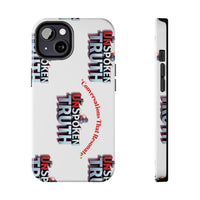 Tough Smartphone Case-"The UnSpokenTRUTH" Stylish