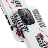 Tough Smartphone Case-"The UnSpokenTRUTH" Stylish