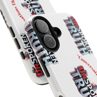 Tough Smartphone Case-"The UnSpokenTRUTH" Stylish