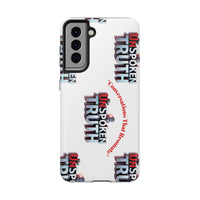 Tough Smartphone Case-"The UnSpokenTRUTH" Stylish