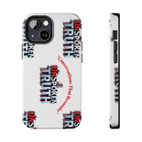 Tough Smartphone Case-"The UnSpokenTRUTH" Stylish