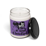 Be your Own Kind of Beautiful-Scented Soy Candle