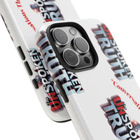 Tough Smartphone Case-"The UnSpokenTRUTH" Stylish