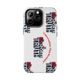 Tough Smartphone Case-"The UnSpokenTRUTH" Stylish