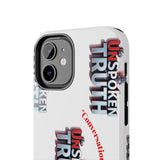 Tough Smartphone Case-"The UnSpokenTRUTH" Stylish