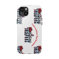 Tough Smartphone Case-"The UnSpokenTRUTH" Stylish