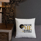 Graphic "Watch Me" Premium Pillow