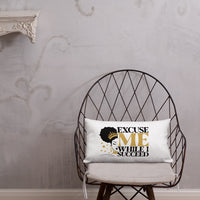 Graphic "Watch Me" Premium Pillow