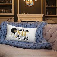 Graphic "Watch Me" Premium Pillow