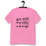 Graphic T-Shirt  "I AM CAPABLE,WORTHY, ENOUGH"