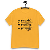 Graphic T-Shirt  "I AM CAPABLE,WORTHY, ENOUGH"