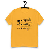 Graphic T-Shirt  "I AM CAPABLE,WORTHY, ENOUGH"