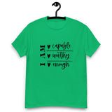 Graphic T-Shirt  "I AM CAPABLE,WORTHY, ENOUGH"