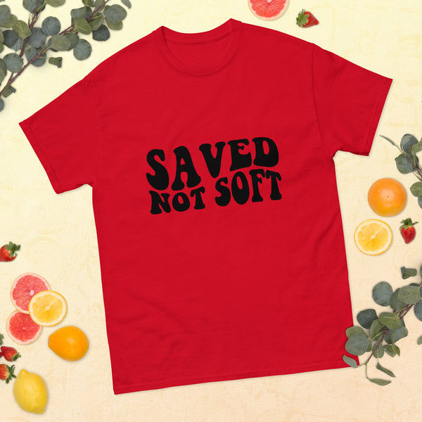 Graphic Custom Unisex "SAVED NOT SOFT" T-SHIRT