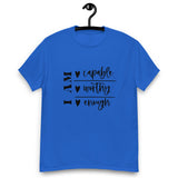 Graphic T-Shirt  "I AM CAPABLE,WORTHY, ENOUGH"