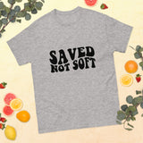 Graphic Custom Unisex "SAVED NOT SOFT" T-SHIRT