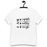 Graphic T-Shirt  "I AM CAPABLE,WORTHY, ENOUGH"