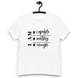 Graphic T-Shirt  "I AM CAPABLE,WORTHY, ENOUGH"