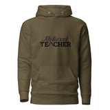 RETIRED TEACHER-Hoodie