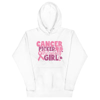Graphic "Cancer Picked The Wrong Girl" Hooded