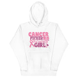 Graphic "Cancer Picked The Wrong Girl" Hooded