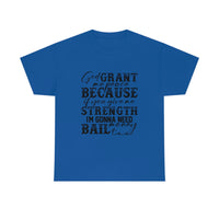 Graphic T-Shirt UNISEX "GOD, Grant Me Strength"