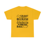 Graphic T-Shirt UNISEX "GOD, Grant Me Strength"