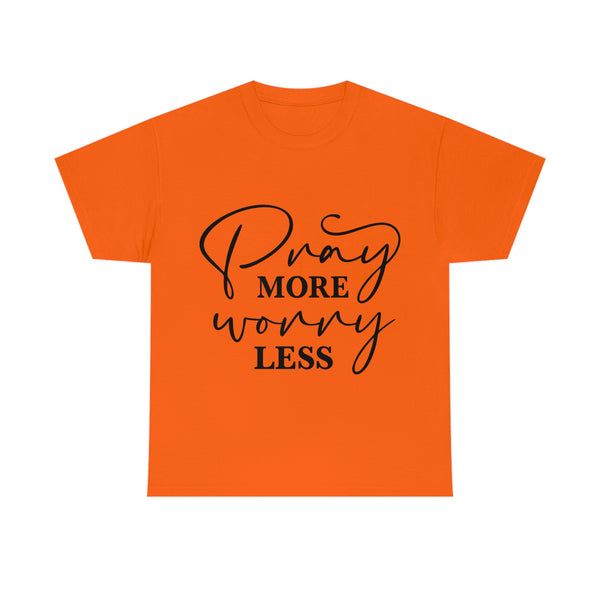 Graphic T-Shirt "Pray More, Worry Less"