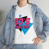 Graphic T-Shirt "80's Made Me"