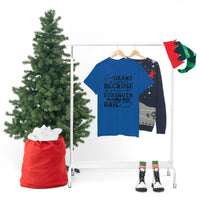 Graphic T-Shirt UNISEX "GOD, Grant Me Strength"
