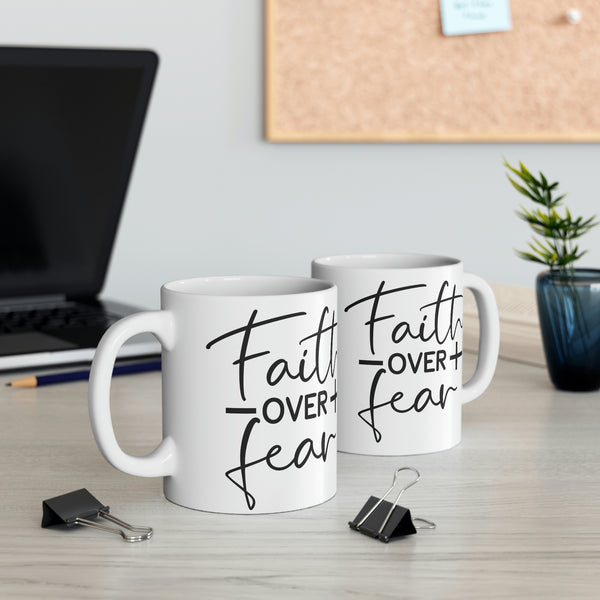 Graphic Drinkware "Faith Over Fear" Mug