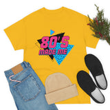 Graphic T-Shirt "80's Made Me"