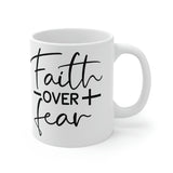 Graphic Drinkware "Faith Over Fear" Mug