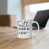 Graphic Drinkware "Faith Over Fear" Mug