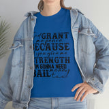 Graphic T-Shirt UNISEX "GOD, Grant Me Strength"
