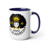 Graphic Drinkware "QUEEN DO BUSINESS" Two-Tone Mug