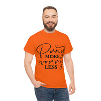 Graphic T-Shirt "Pray More, Worry Less"
