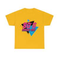 Graphic T-Shirt "80's Made Me"