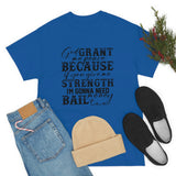 Graphic T-Shirt UNISEX "GOD, Grant Me Strength"