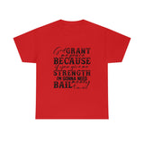 Graphic T-Shirt UNISEX "GOD, Grant Me Strength"