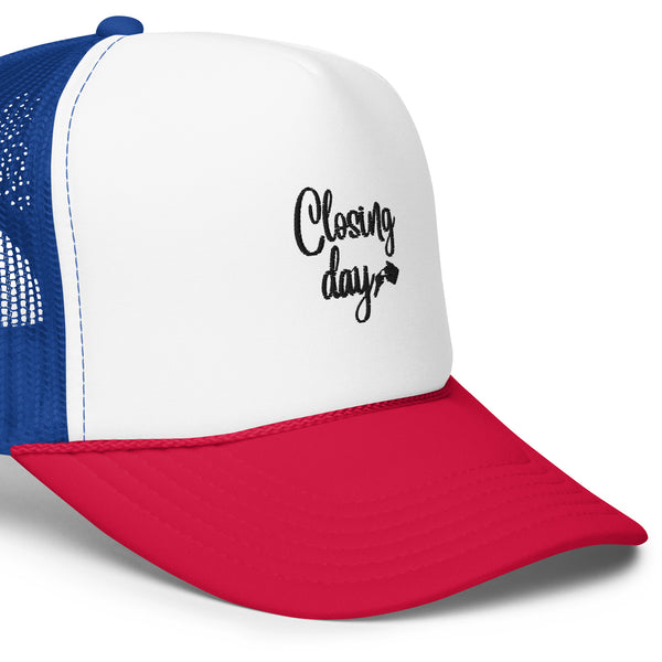 Graphic "CLOSING DAY" Foam Trucker Hat