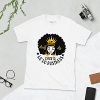 Queens Do Business T-Shirt