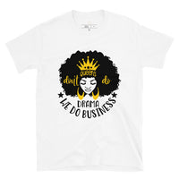 Queens Do Business T-Shirt