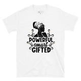 POWERFUL, SMART & GIFTED-Short-Sleeve LADIES T-Shirt