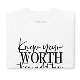 Graphic T-Shirt "KNOW YOUR WORTH"